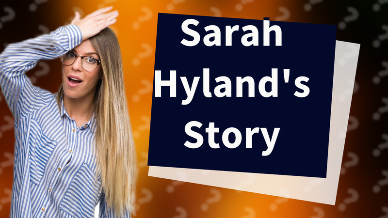 Sarah Hyland's Story