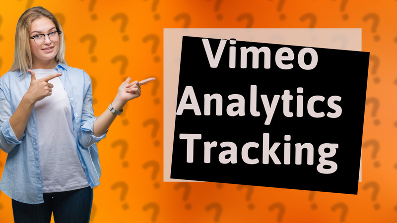 Vimeo Analytics Tracking