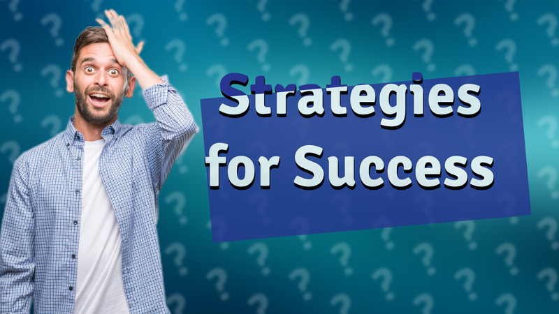 Strategies for Success