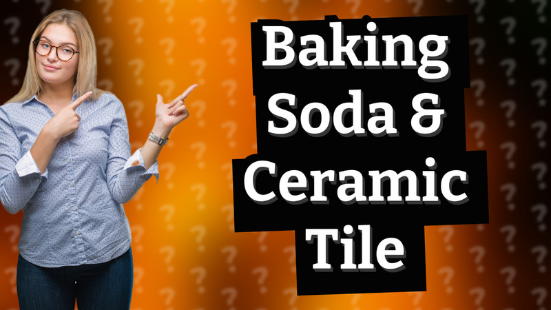 Baking Soda & Ceramic Tile