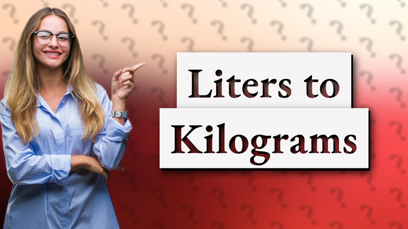 Liters to Kilograms
