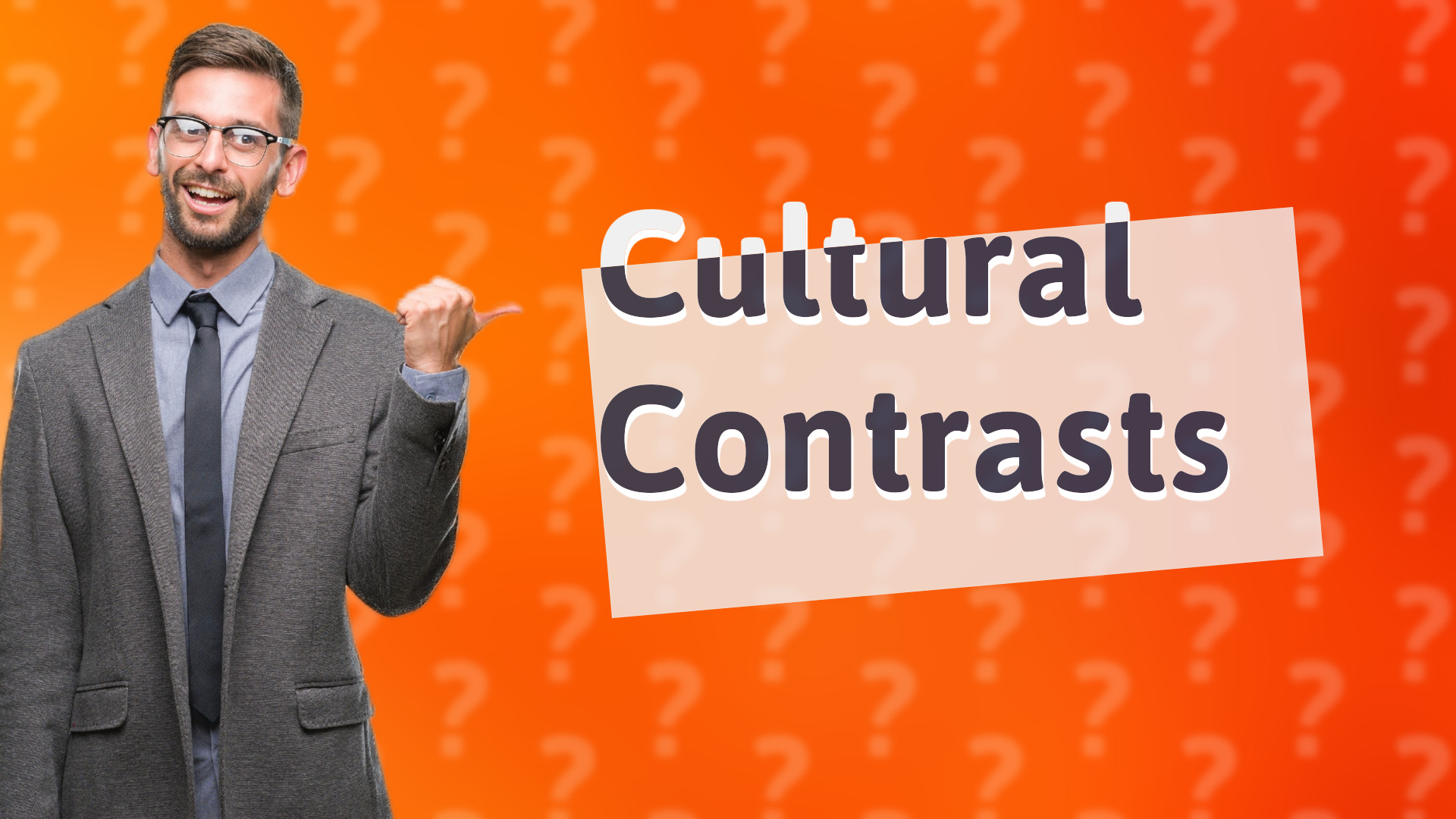 Cultural Contrasts