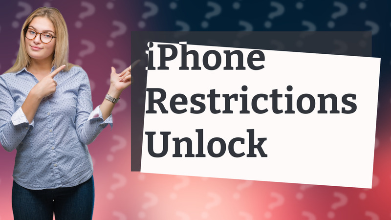 iPhone Restrictions Unlock