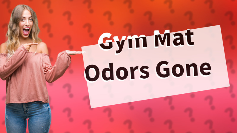 Gym Mat Odors Gone