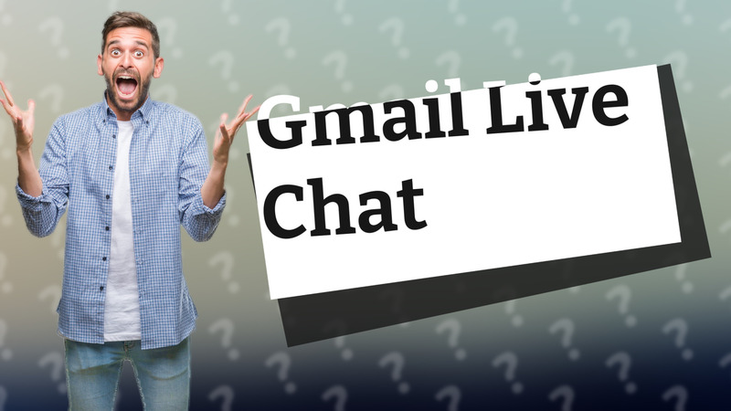 Gmail Live Chat