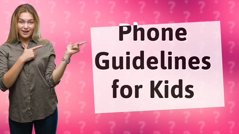 Phone Guidelines for Kids