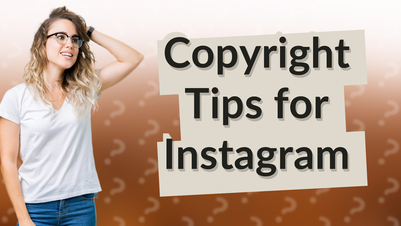 Copyright Tips for Instagram