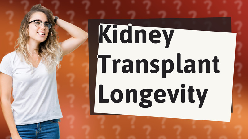 Kidney Transplant Longevity