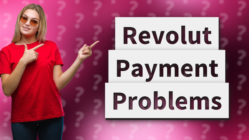 Revolut Payment Problems