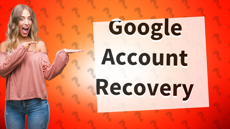 Google Account Recovery