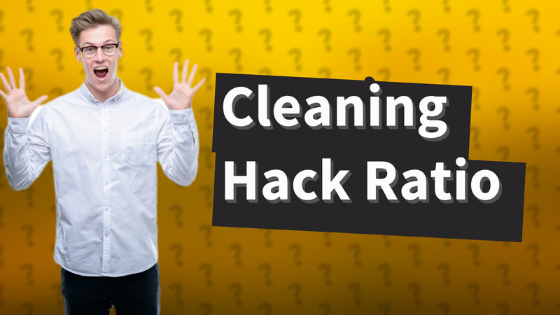 Cleaning Hack Ratio