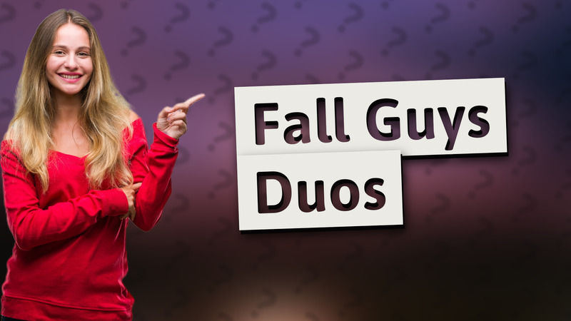 Fall Guys Duos