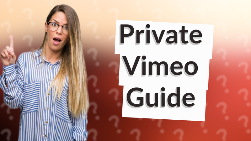 Private Vimeo Guide
