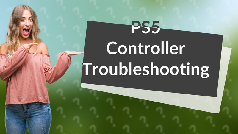 PS5 Controller Troubleshooting