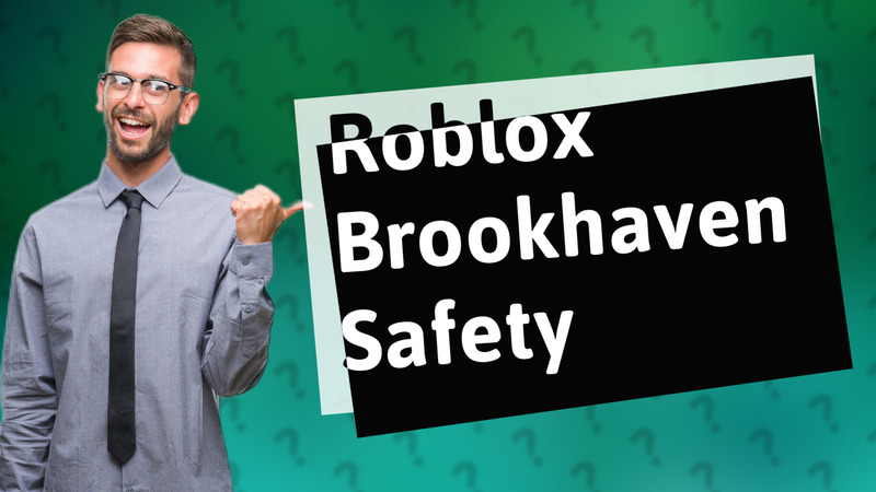 Roblox Brookhaven Safety