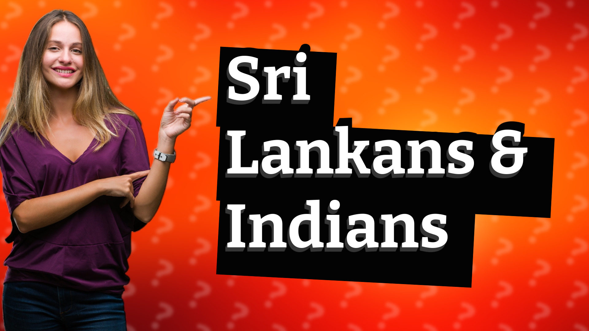 Sri Lankans & Indians