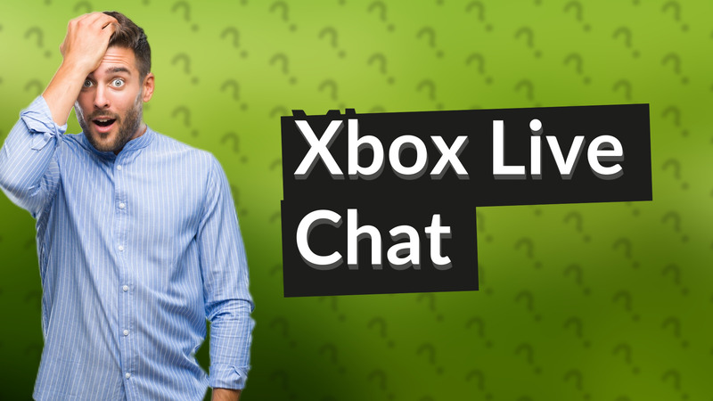 Xbox Live Chat