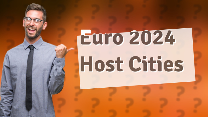 Euro 2024 Host Cities