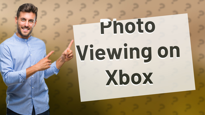 Photo Viewing on Xbox
