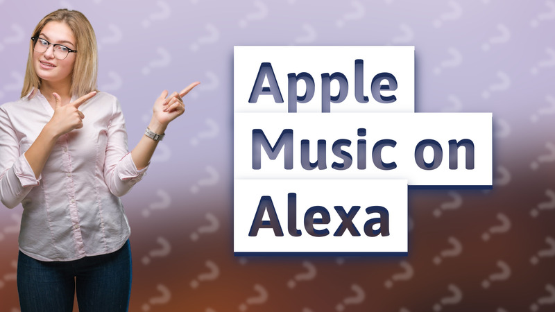 Apple Music on Alexa