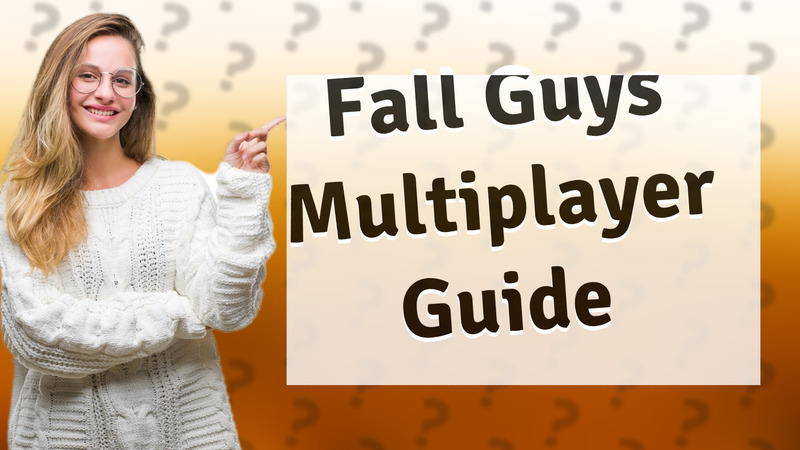 Fall Guys Multiplayer Guide