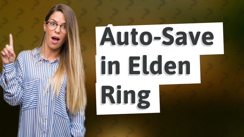 Auto-Save in Elden Ring