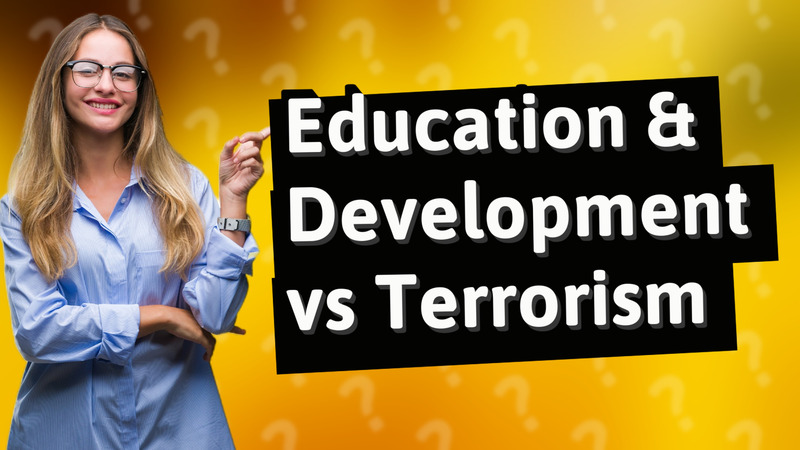 Education & Development vs Terrorism