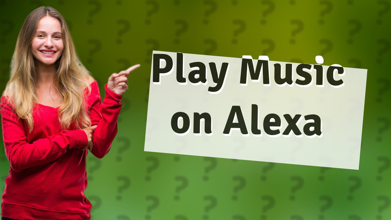 Play Music on Alexa
