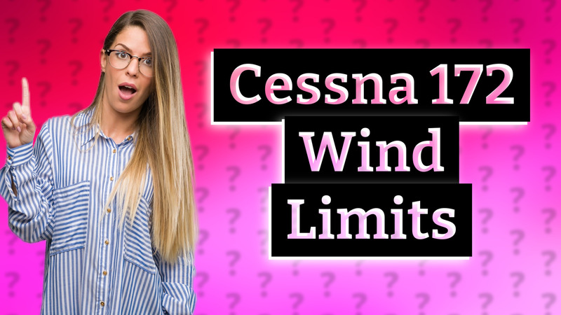 Cessna 172 Wind Limits
