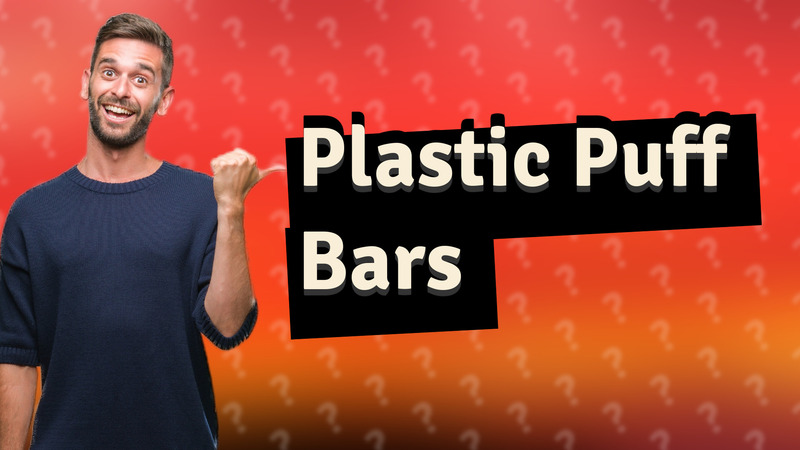 Plastic Puff Bars