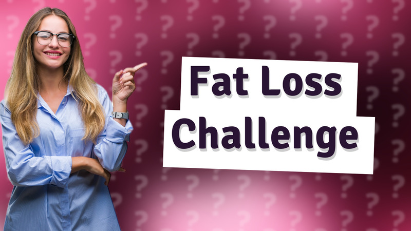 Fat Loss Challenge