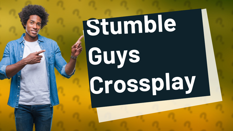 Stumble Guys Crossplay