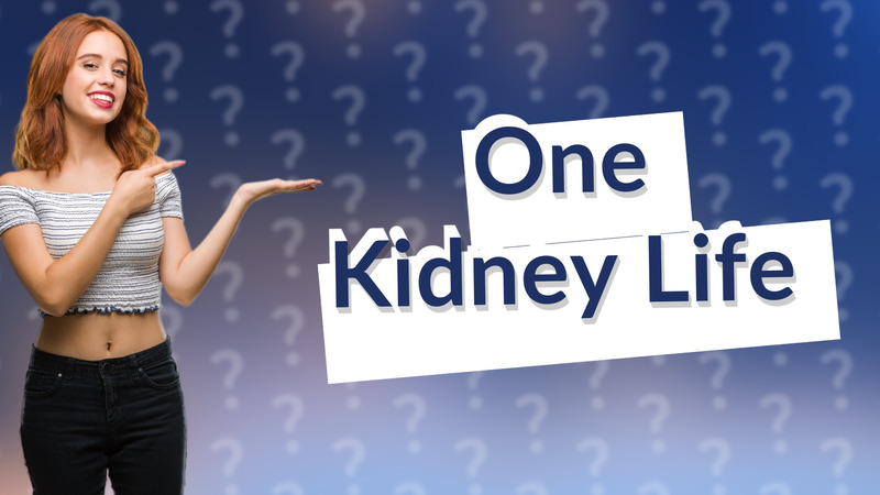 One Kidney Life