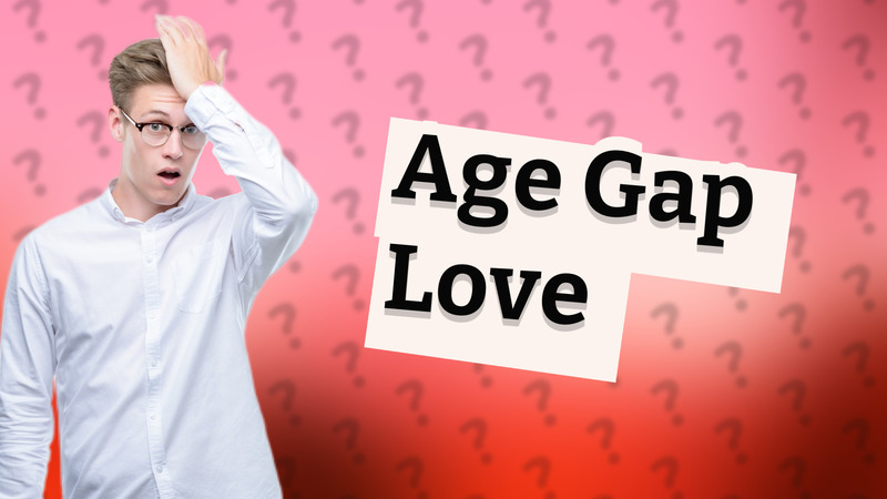 Age Gap Love