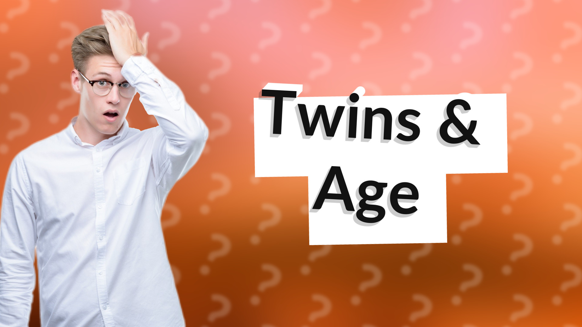 Twins & Age