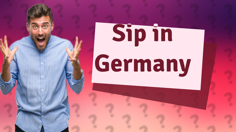 Sip in Germany