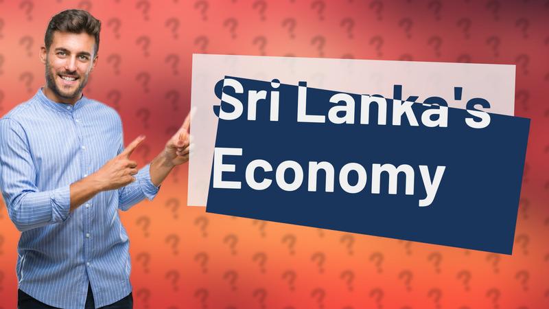 Sri Lanka's Economy