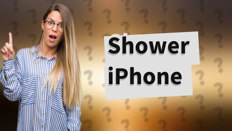 Shower iPhone