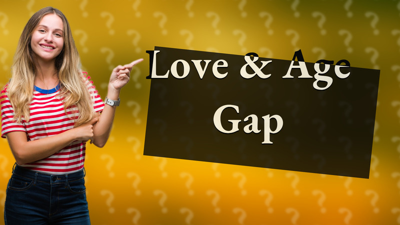 Love & Age Gap