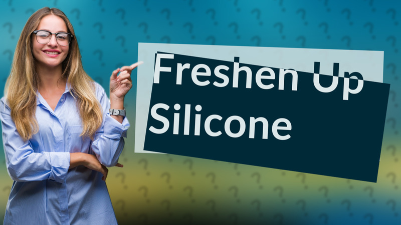 Freshen Up Silicone