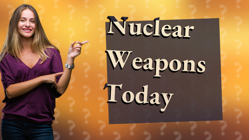 Nuclear Weapons Today