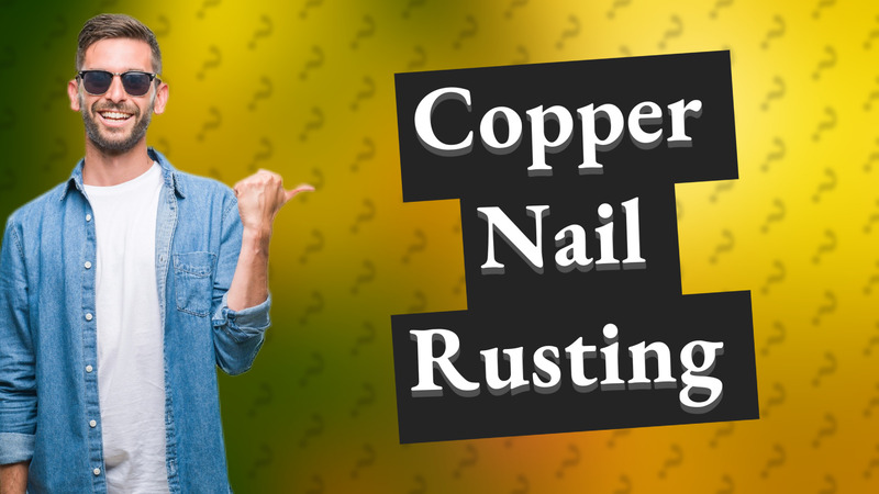 Copper Nail Rusting