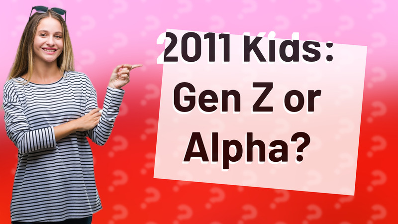 2011 Kids: Gen Z or Alpha?