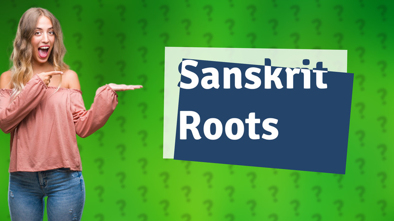 Sanskrit Roots