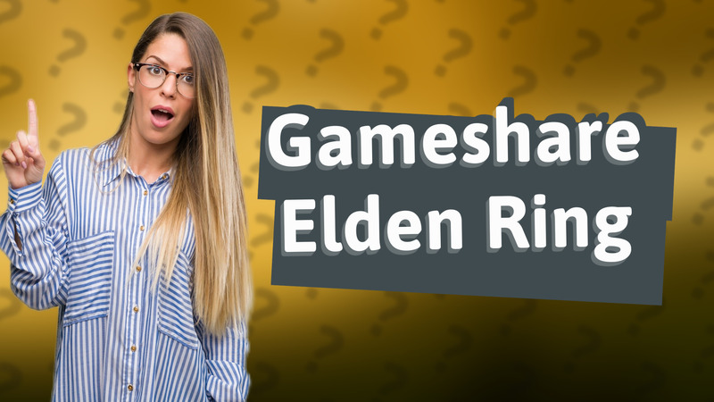 Gameshare Elden Ring