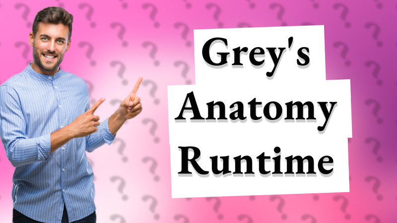 Grey's Anatomy Runtime