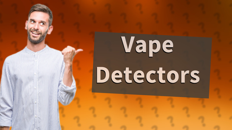Vape Detectors