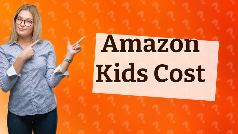 Amazon Kids Cost