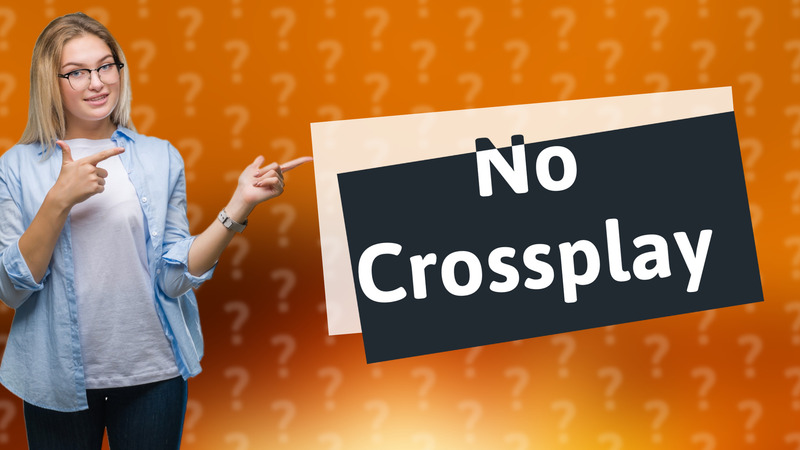 No Crossplay