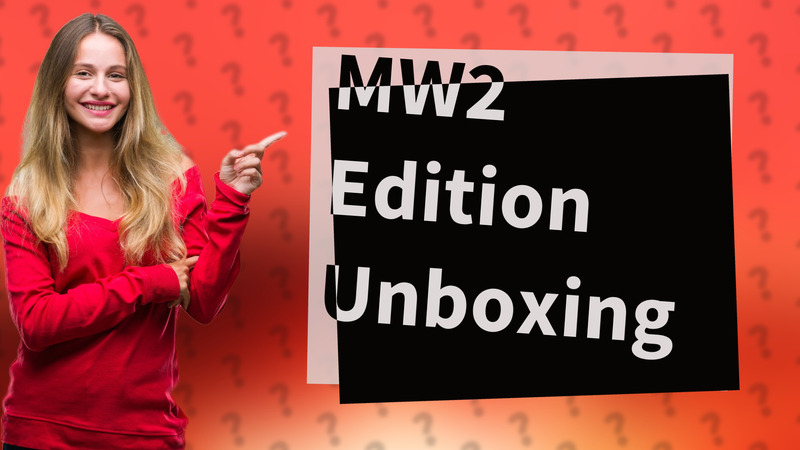 MW2 Edition Unboxing